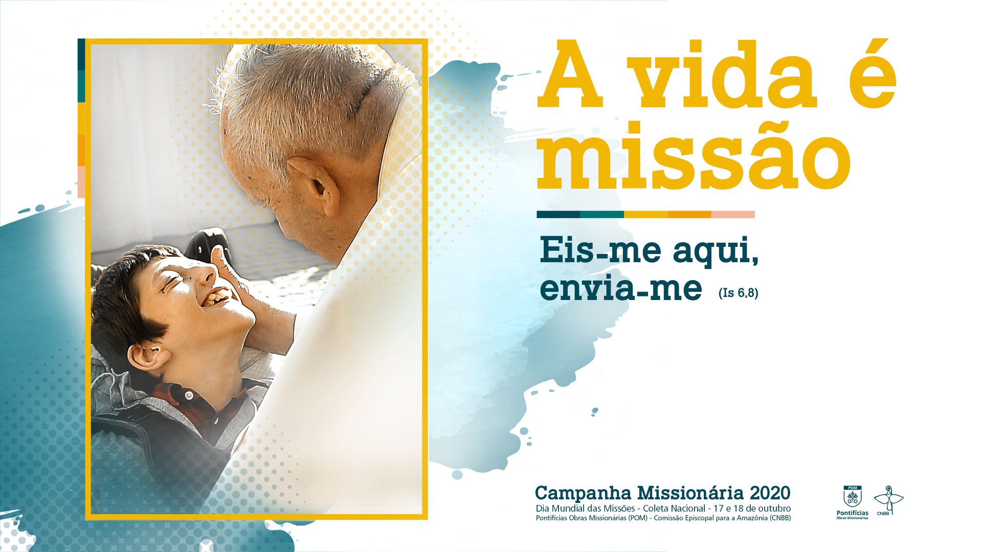CAMPANHA MISSIONÁRIA 2020: A VIDA É MISSÃO! 